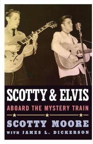 Scotty and Elvis: Aboard the Mystery Train (American Made Music)