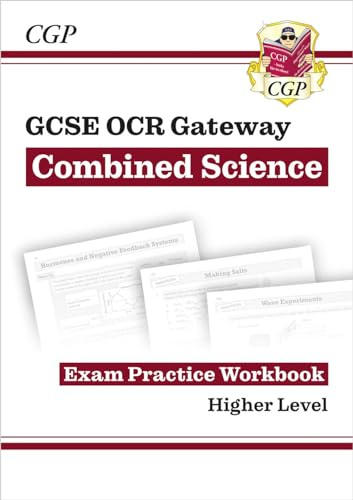 GCSE Combined Science OCR Gateway Exam Practice Workbook - Higher (CGP GCSE Combined Science 9-1 Revision)