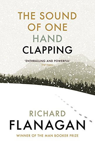 The Sound of One Hand Clapping: A heartbreaking novel about war and migration by the bestselling Booker Prize-winning author