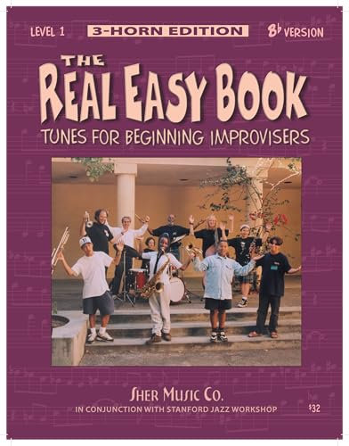 The Real Easy Book Vol.1 (Bb Version): Tunes for Beginning Improvisers: Bb Edition