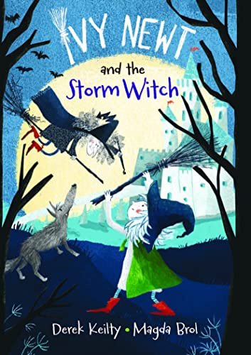 Ivy Newt and the Storm Witch (Ivy Newt Book #1) (Ivy Newt in Miracula)