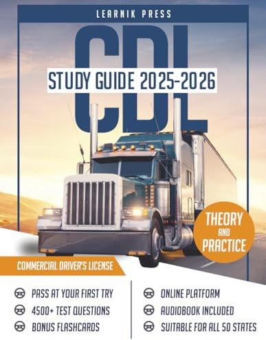 CDL Study Guide 2025-2026: Your All-In-One Course, 2500+ Practice Questions + Online Platform + Full-Length Exams for All Classes + Proven Strategies