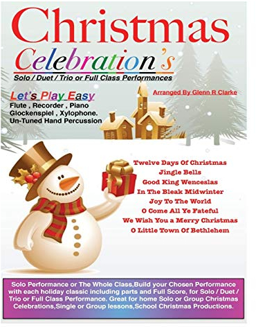 Christmas Celebrations: For Flute,Piano Keyboard,Recorder,Glockenspiel,Xylophone,Un-Tuned Percussion: 1 (The Main Event)