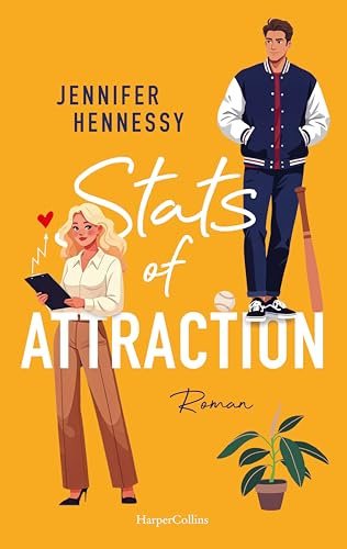 Stats of Attraction: Roman | Feelgood-Lovestory voller Romantik, Witz und Schlagfertigkeit | Zielstrebige MINT-Heldin und charmanter Baseball-Coach | Love meets Logic