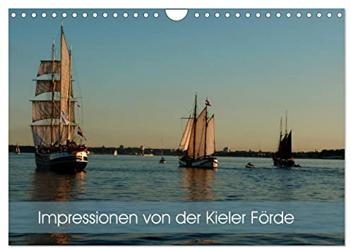 Impressionen von der Kieler Förde (Wandkalender 2025 DIN A4 quer), CALVENDO Monatskalender: Wasser, Wind und Segel (CALVENDO Orte)