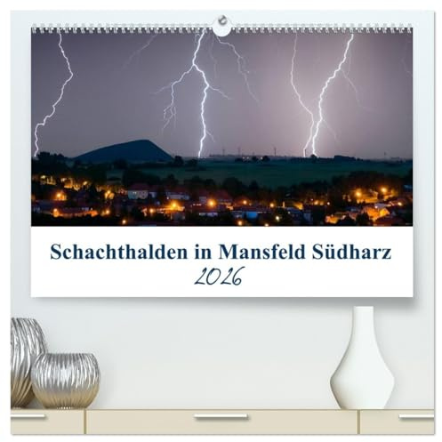 Schachtanlagen in Mansfeld Südharz (hochwertiger Premium Wandkalender 2026 DIN A2 quer), Kunstdruck in Hochglanz: Schachthalden und Wahrzeichen aus der Region Mansfeld Südharz (CALVENDO Orte)