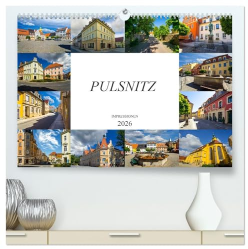 Pulsnitz Impressionen (hochwertiger Premium Wandkalender 2026 DIN A2 quer), Kunstdruck in Hochglanz: Zu Besuch in der Pfefferkuchenstadt Pulsnitz (CALVENDO Orte)
