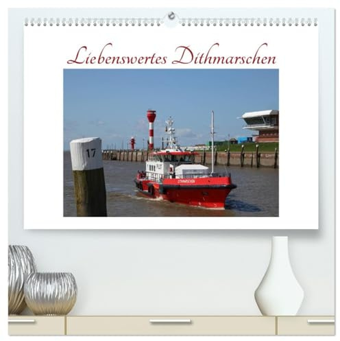 Liebenswertes Dithmarschen (hochwertiger Premium Wandkalender 2026 DIN A2 quer), Kunstdruck in Hochglanz: Von Watt bis Stadt: 12 Dithmarscher Highlights (CALVENDO Orte)