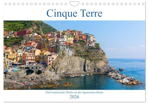 Cinque Terre - Fünf malerische Dörfer an der ligurischen Küste (Wandkalender 2026 DIN A4 quer), CALVENDO Monatskalender: fotografische Impressionen von der Cinque Terre (CALVENDO Orte)