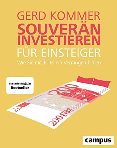 Souverän investieren für Einsteiger. Wie Sie mit ETFs ein Vermögen bilden