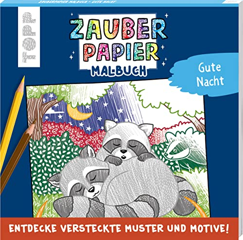 Zauberpapier Malbuch Gute Nacht: Entdecke versteckte Muster und Motive!