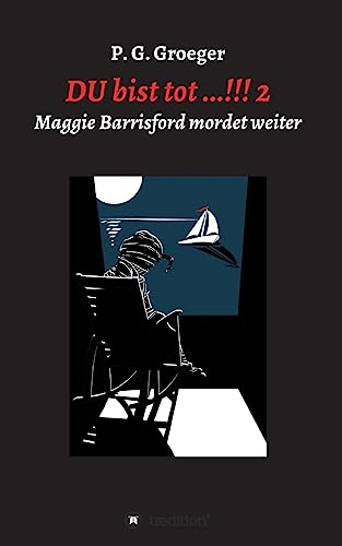 DU bist tot...!!! 2: Maggie Barrisford mordet weiter