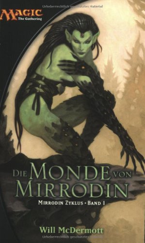 Magic: The Gathering Mirrodin-Zyklus: Die Monde von Mirrodin
