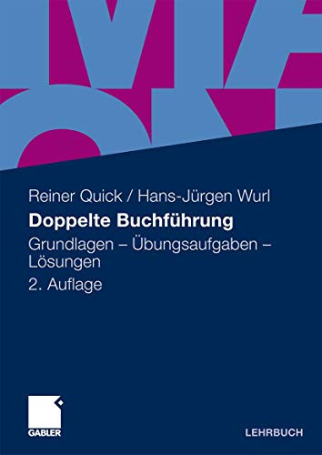 Doppelte Buchführung: Grundlagen - Übungsaufgaben - Lösungen