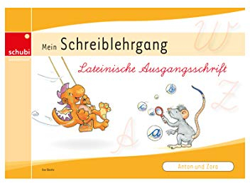 Anton und Zora: Schreiblehrgang Lateinische Ausgangsschrift (Anton & Zora: Das flexible 2-Jahres-Konzept - Erstschreiben - Erstlesen)