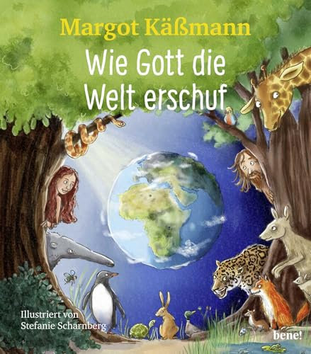 Wie Gott die Welt erschuf: Bilderbuch zum (Vor-)Lesen für Kinder ab 5 Jahren (Biblische Geschichten für Kinder neu erzählt, Band 8)