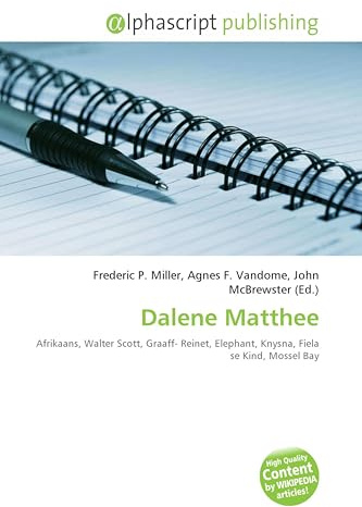 Dalene Matthee: Afrikaans, Walter Scott, Graaff- Reinet, Elephant, Knysna, Fiela se Kind, Mossel Bay