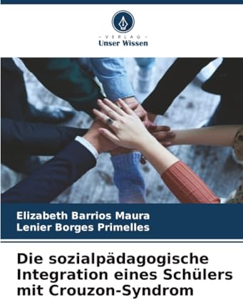 Die sozialpädagogische Integration eines Schülers mit Crouzon-Syndrom: DE