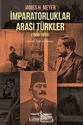 İmparatorluklar Arası Türkler (1856-1914)