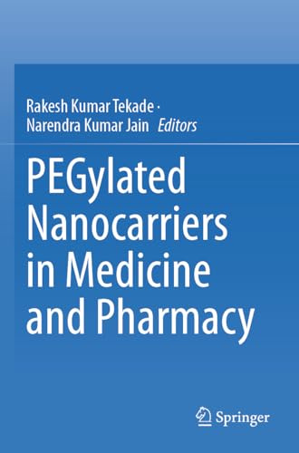 PEGylated Nanocarriers in Medicine and Pharmacy
