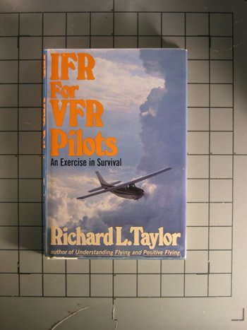 IFR for VFR pilots: An exercise in survival