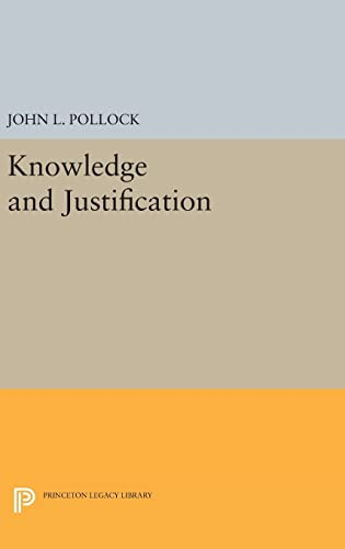 Knowledge and Justification (Princeton Legacy Library, Band 2459)