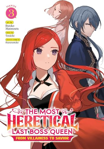Most Heretical Last Boss Queen: From Villainess to Savior (Manga) Vol. 3, The