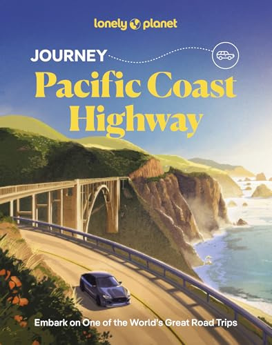 Lonely Planet Journey Pacific Coast Highway: Experience one of the World's Great Adventures | Features Maps & Must-Do Stops | Build Your Own Unique Itinerary | Expert Travel Tips (Travel Guide)