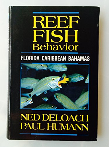 Reef Fish Behavior: Florida Caribbean Bahamas