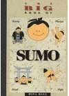 The Big Book of Sumo: History, Practice, Ritual, Fight