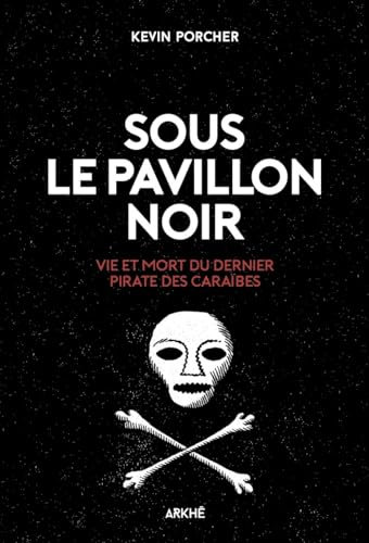 Sous le pavillon noir