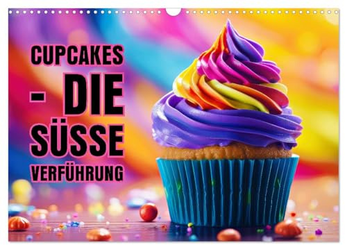 Cupcakes - die süße Verführung (Wandkalender 2026 DIN A3 quer), CALVENDO Monatskalender: Genuss im Mini-Format! (CALVENDO Lifestyle)