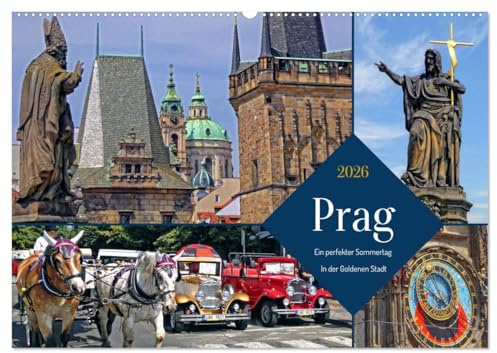 Prag – Ein perfekter Sommertag in der Goldenen Stadt (Wandkalender 2026 DIN A2 quer), CALVENDO Monatskalender