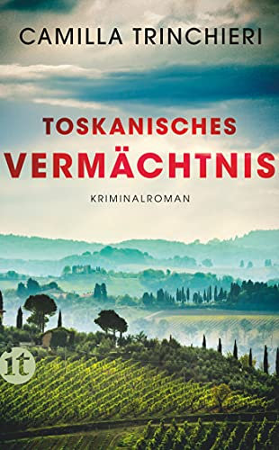Toskanisches Vermächtnis: Kriminalroman | Ein kulinarischer Krimi aus der Toskana (Nico Doyle ermittelt 1)