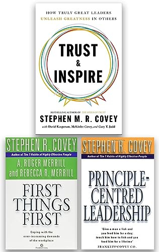 Stephen M. R. Covey 3 Books Collection Set (Trust & Inspire, First Things First & Principle Centered Leadership)