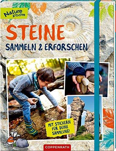 Steine sammeln und erforschen: Mit Stickern für deine Sammlung! (Nature Zoom)