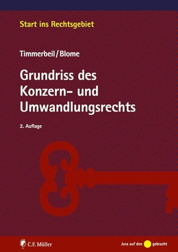 Grundriss des Konzern- und Umwandlungsrechts (Start ins Rechtsgebiet)