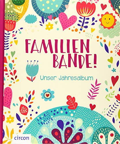 Familienbande!: Unser Jahresalbum
