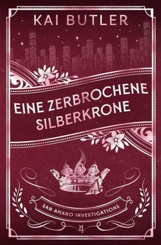 Eine zerbrochene Silberkrone (San Amaro Investigations)