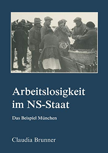 Arbeitslosigkeit im NS-Staat: Das Beispiel München