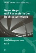 Neue Wege und Konzepte in der Rechtspsychologie