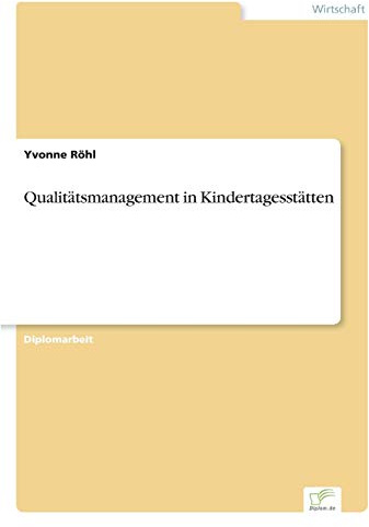 Qualitätsmanagement in Kindertagesstätten