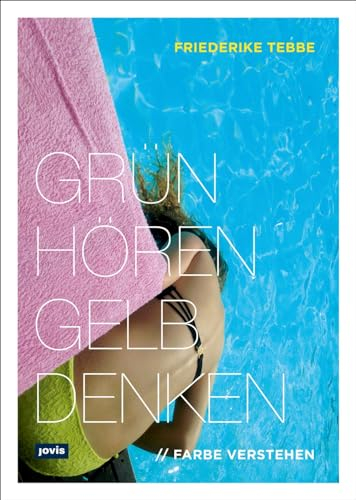 Farbe verstehen: Grün hören, gelb denken