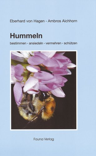Hummeln: bestimmen, ansiedeln, vermehren, schützen
