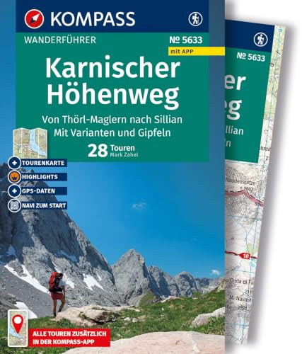 KOMPASS Wanderführer Karnischer Höhenweg, Von Thörl-Maglern nach Sillian, Mit Varianten und Gipfeln, 28 Touren mit Extra-Tourenkarte: GPS-Daten zum Download