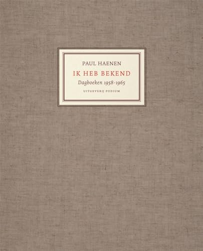 Ik heb bekend: Dagboeken 1958-1965