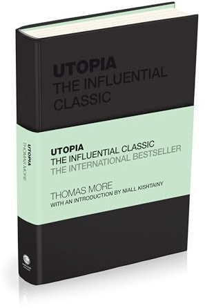 Utopia: The Influential Classic (Capstone Classics)