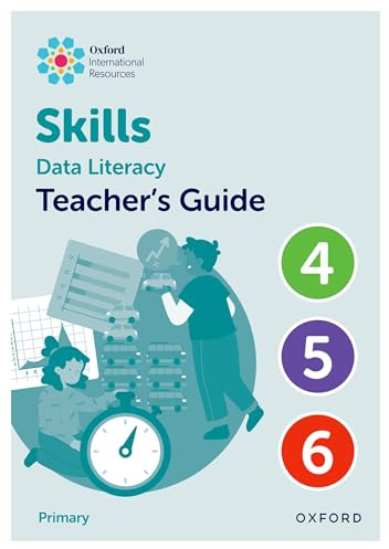 Teacher's Guide 4-6 (Oxford International Skills: Data Literacy)