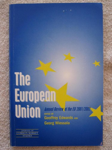 The European Union: The Annual Review 2001 / 2002 (Journal of Common Market Studies, Band 9)