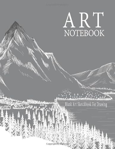 Art Notebook : Blank Art Sketchbook For Drawing: Large Book for Sketches, Doodling and All Creative Artwork, Sketched Landscape Gray